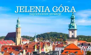Odkryj Jelenią Górę: Atrakcje na każdą porę roku dla każdego.