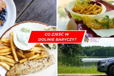 Gdzie zjeść w Dolinie Baryczy? Odkryj kulinarne skarby regionu