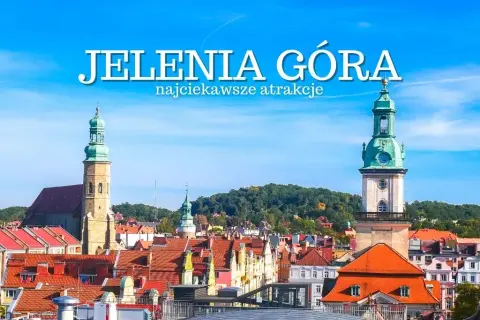 Odkryj Jelenią Górę: Atrakcje na każdą porę roku dla każdego.