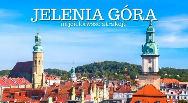 Odkryj Jelenią Górę: Atrakcje na każdą porę roku dla każdego.