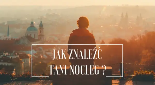 Tanie noclegi: Jak szukać i oszczędzać? Sprawdzone strategie!