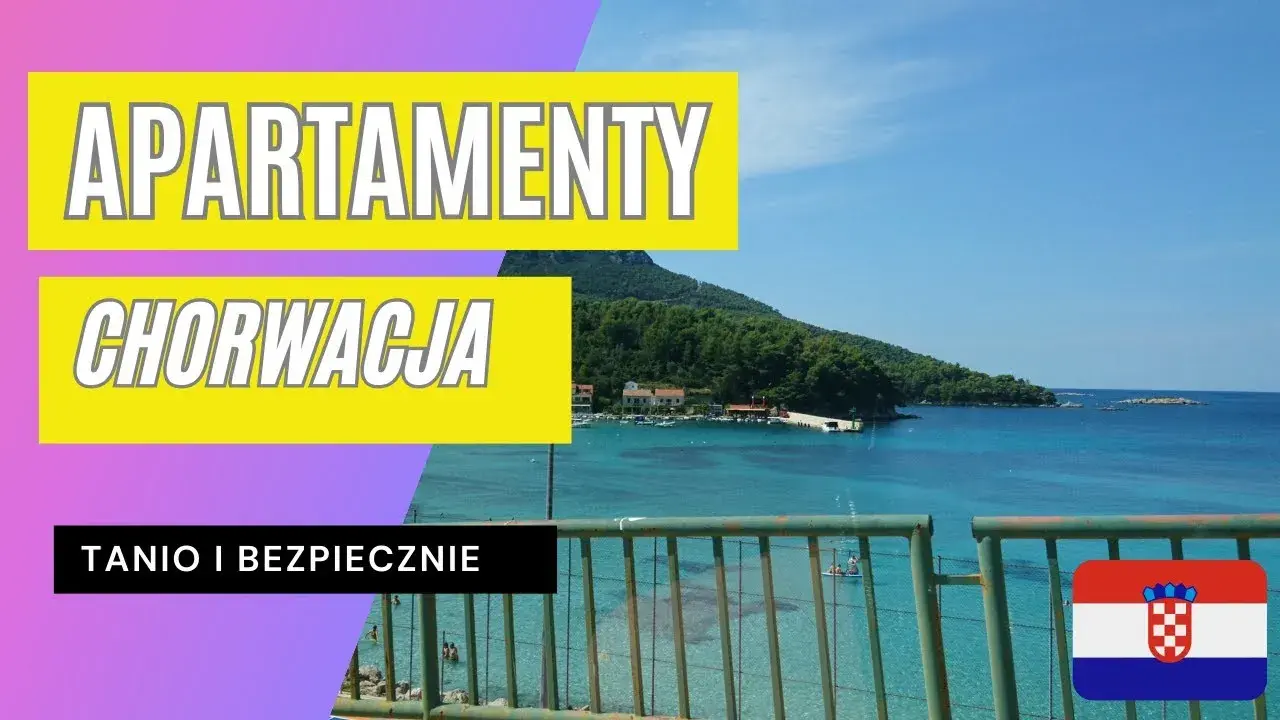 Jak znaleźć tanie noclegi w Chorwacji? Moje triki i ostrzeżenia
