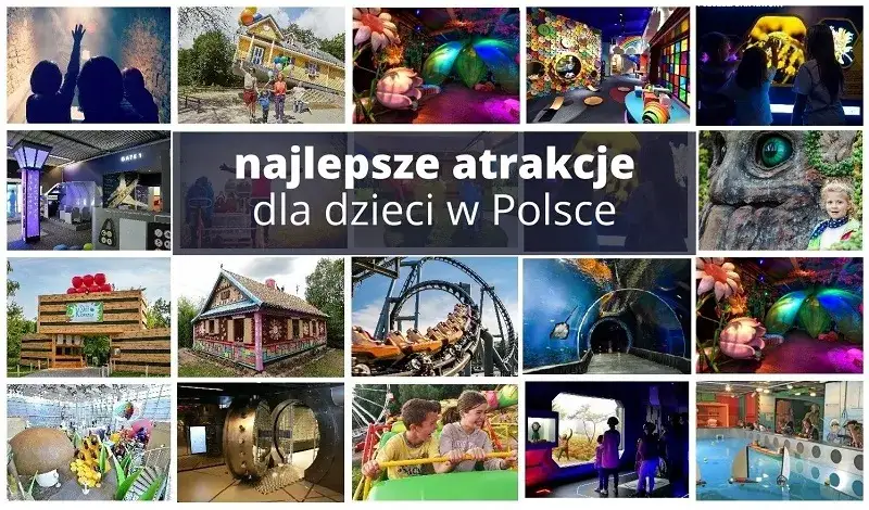 przykłady atrakcji turystycznych dla dzieci w Polsce